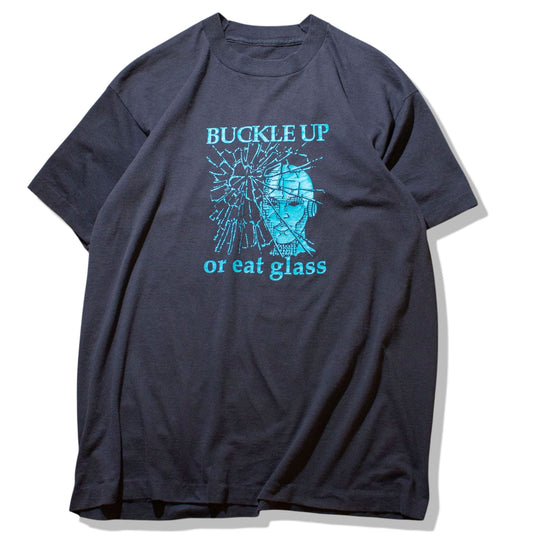 Buckle Up or eat glass T-shirt【About L】